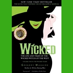 Wicked: The Life and Times of the Wicked Witch of the West by Gregory Maguire 80-745905